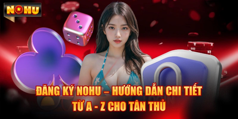 Đăng Ký NOHU